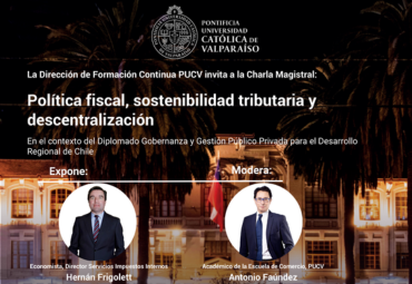 Charla Magistral: Política fiscal, sostenibilidad tributaria y descentralización