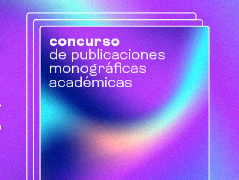 Concurso de Publicaciones Monográficas Académicas 2026: Extensión de plazo para postulaciones