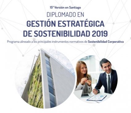 Postulaciones abiertas a la 15ª versión del Diplomado en Gestión Estratégica de Sostenibilidad