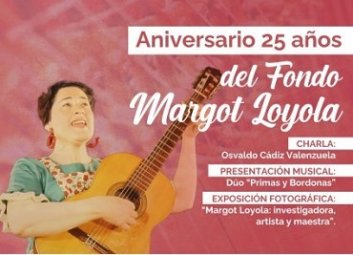 25°Aniversario del Fondo Margot Loyola Palacios