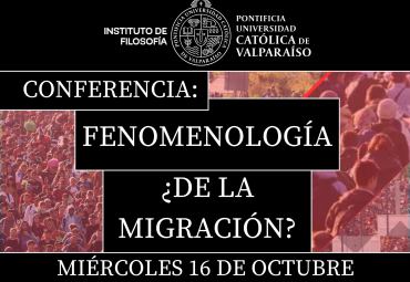 Conferencia "Fenomenología ¿de la migración?"