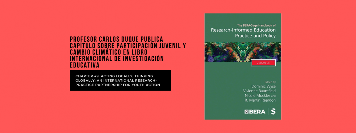 Profesor Carlos Duque publica capítulo sobre participación juvenil y cambio climático en libro internacional de investigación educativa