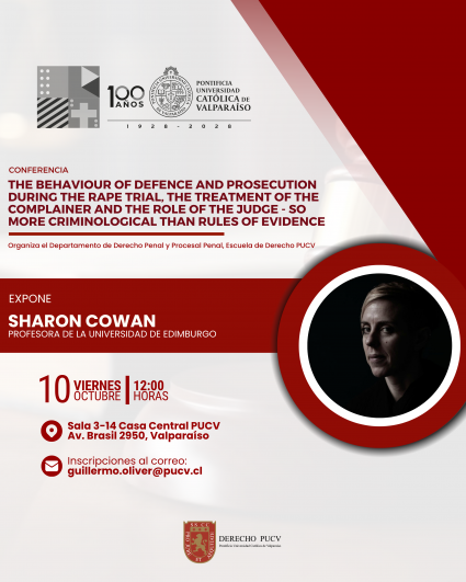 Conferencia “The behaviour of defence and prosecution during the rape trial, the treatment of the complainer and the role of the judge - so more criminological than rules of evidence”